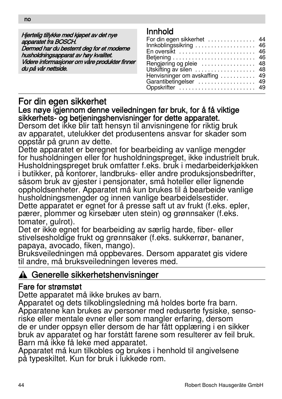 For din egen sikkerhet, Generelle sikkerhetshenvisninger | Bosch MES4000 Licuadora. EAN 4242002770048 User Manual | Page 44 / 145