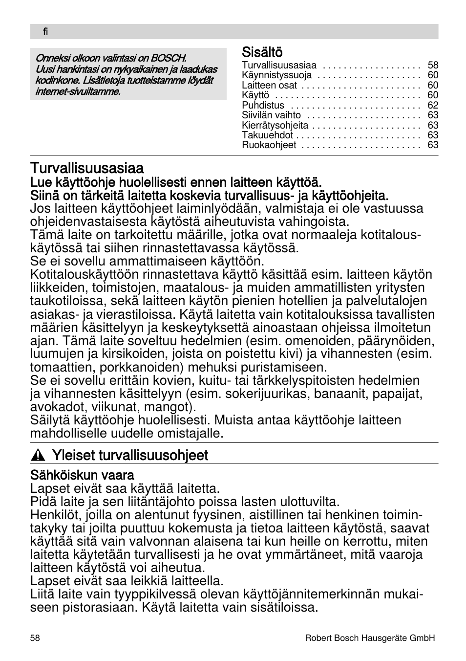 Turvallisuusasiaa, Yleiset turvallisuusohjeet | Bosch MES4000 Licuadora. EAN 4242002770048 User Manual | Page 58 / 145