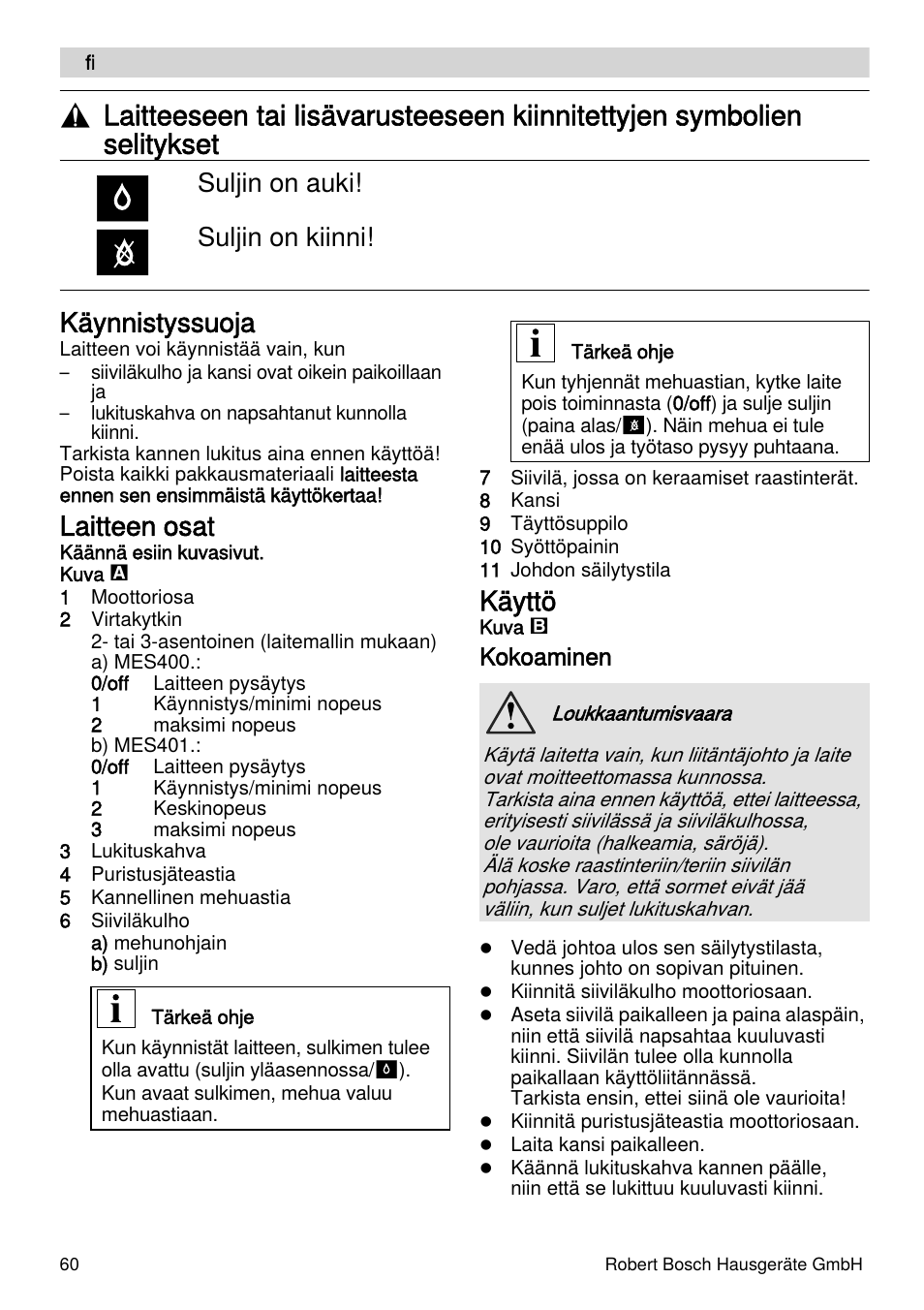 Käynnistyssuoja, Laitteen osat, Käyttö | Suljin on auki! suljin on kiinni | Bosch MES4000 Licuadora. EAN 4242002770048 User Manual | Page 60 / 145