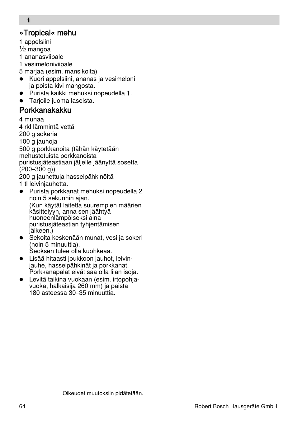 Tropical« mehu, Porkkanakakku | Bosch MES4000 Licuadora. EAN 4242002770048 User Manual | Page 64 / 145
