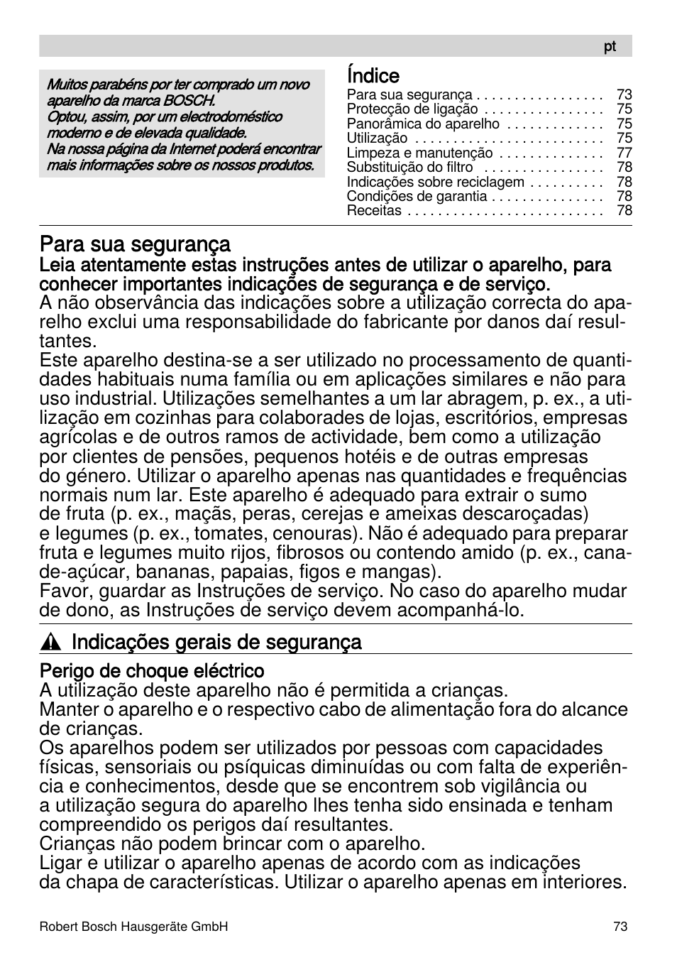 Para sua segurança, Indicações gerais de segurança | Bosch MES4000 Licuadora. EAN 4242002770048 User Manual | Page 73 / 145