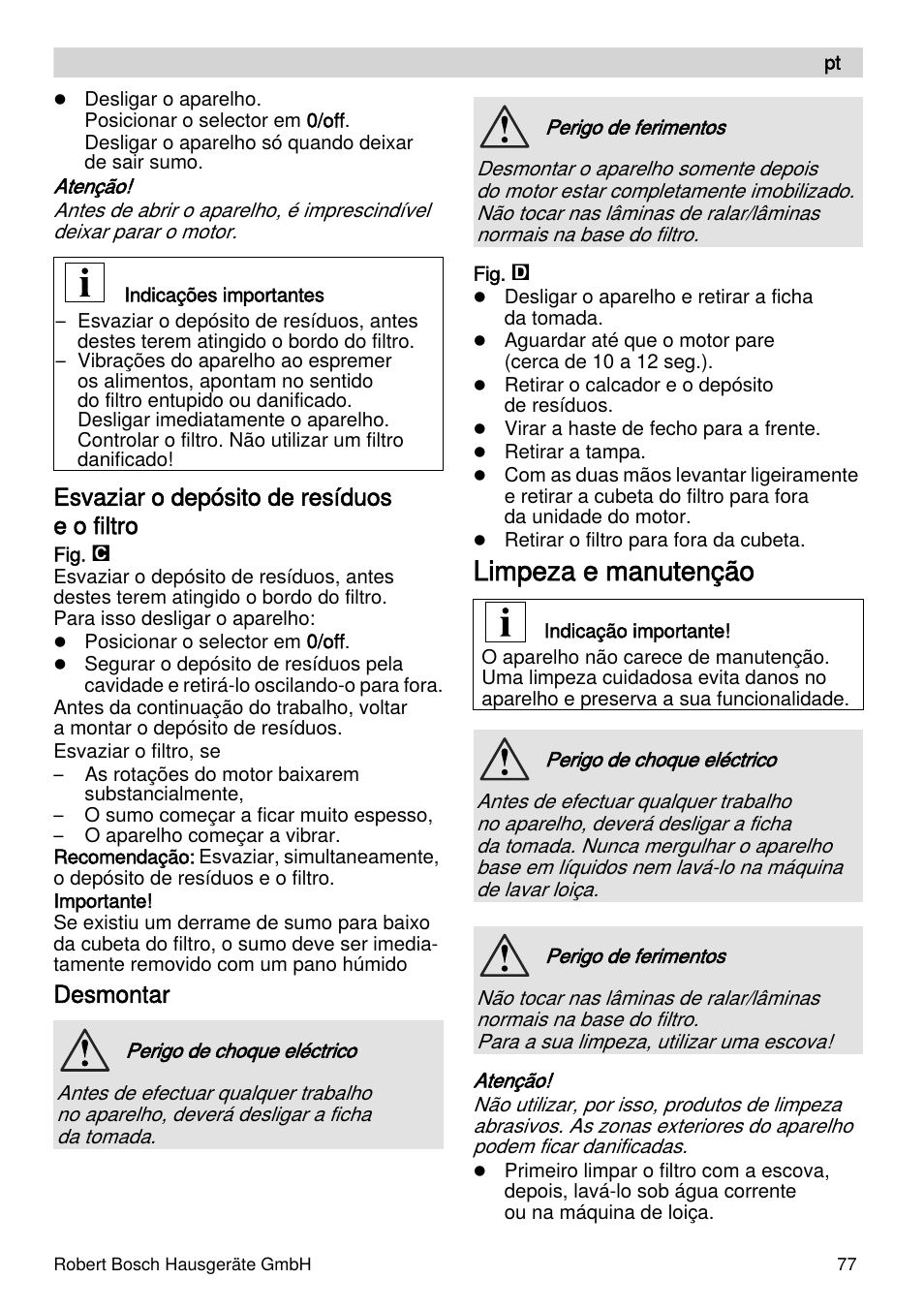 Limpeza e manutenção, Esvaziar o depósito de resíduos e o filtro, Desmontar | Bosch MES4000 Licuadora. EAN 4242002770048 User Manual | Page 77 / 145
