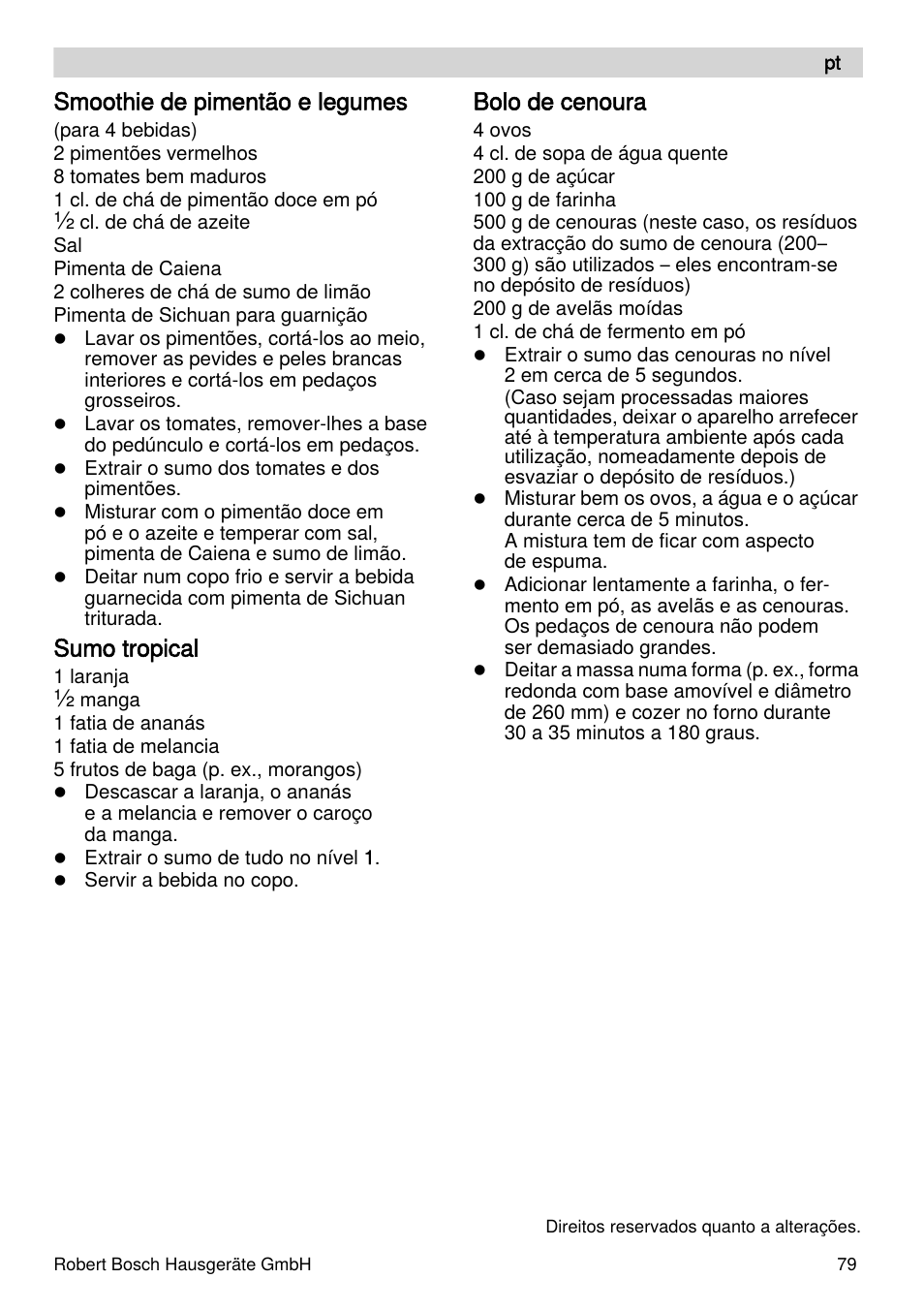 Smoothie de pimentão e legumes, Sumo tropical, Bolo de cenoura | Bosch MES4000 Licuadora. EAN 4242002770048 User Manual | Page 79 / 145