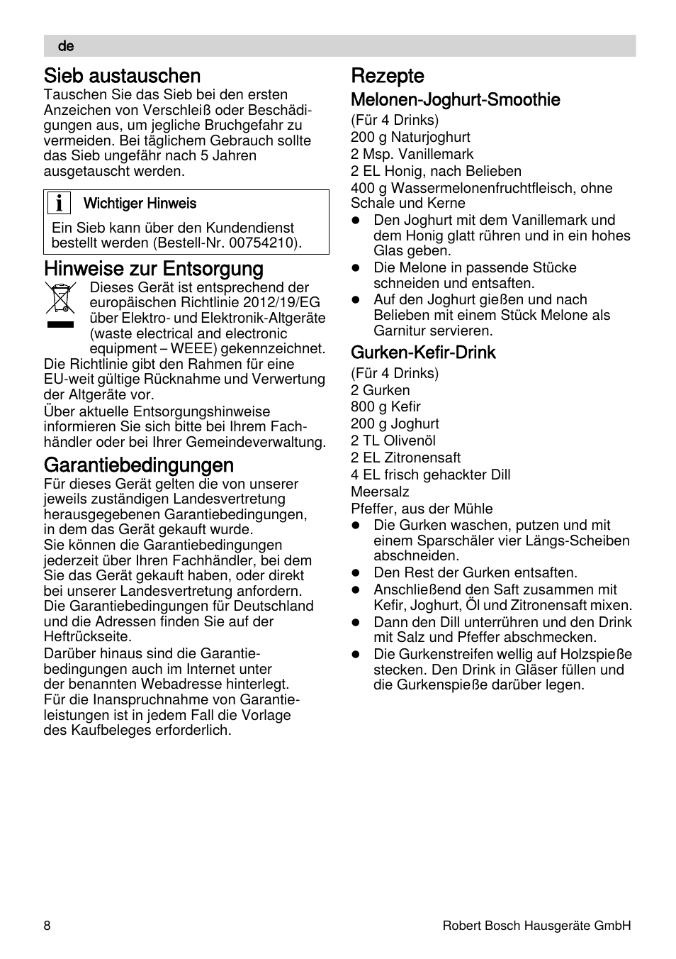 Sieb austauschen, Hinweise zur entsorgung, Garantiebedingungen | Rezepte, Melonen-joghurt-smoothie, Gurken-kefir-drink | Bosch MES4000 Licuadora. EAN 4242002770048 User Manual | Page 8 / 145