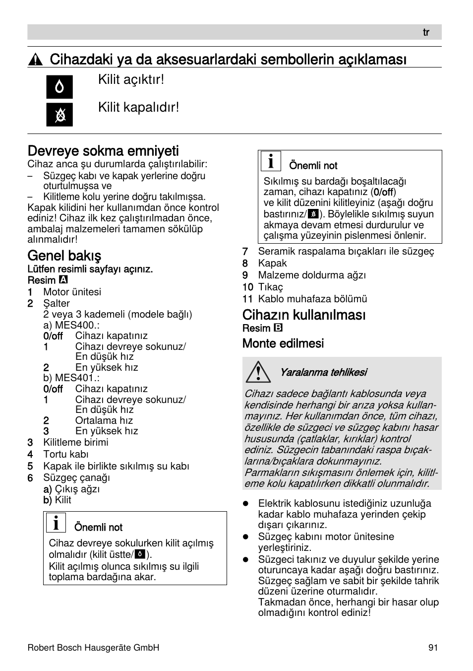 Devreye sokma emniyeti, Genel bakış, Cihazın kullanılması | Kilit açıktır! kilit kapalıdır | Bosch MES4000 Licuadora. EAN 4242002770048 User Manual | Page 91 / 145