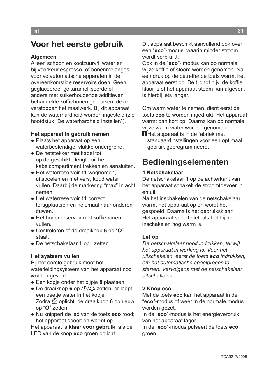 Voor het eerste gebruik, Bedieningselementen | Bosch TCA 5201 User Manual | Page 35 / 100