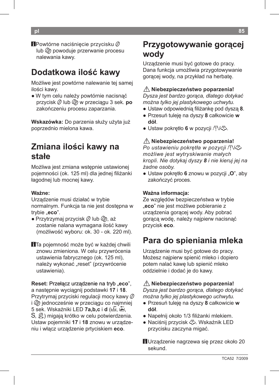 Dodatkowa ilo ć kawy, Zmiana ilo ci kawy na stałe, Przygotowywanie gor cej wody | Para do spieniania mleka | Bosch TCA 5201 User Manual | Page 89 / 100