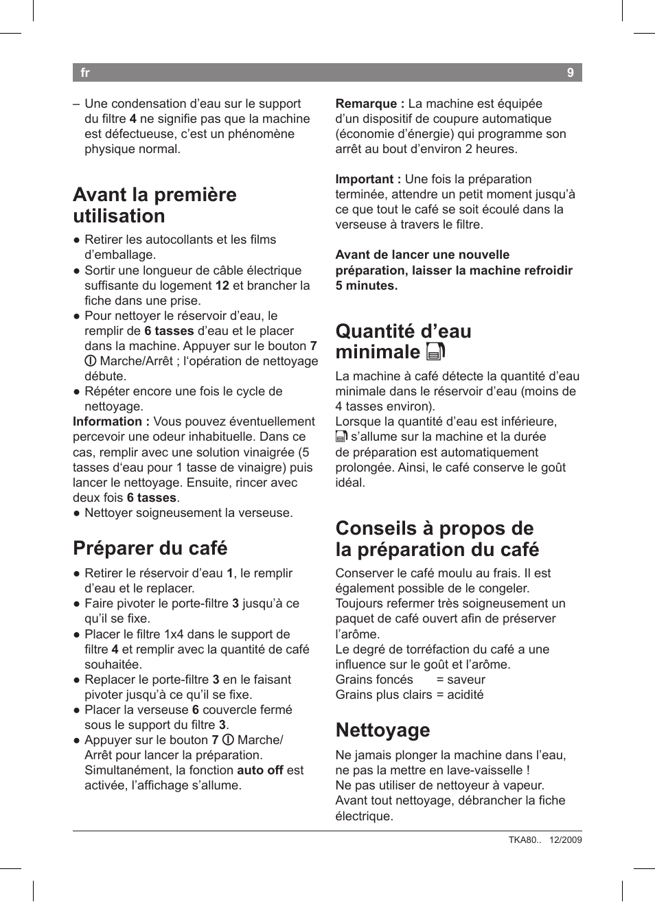 Avant la première utilisation, Préparer du café, Quantité d’eau minimale k | Conseils à propos de la préparation du café, Nettoyage | Bosch TKA8011 User Manual | Page 11 / 70
