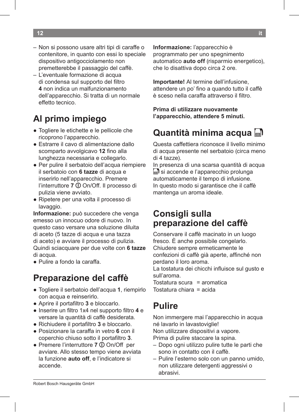 Al primo impiego, Preparazione del caffè, Quantità minima acqua k | Consigli sulla preparazione del caffè, Pulire | Bosch TKA8011 User Manual | Page 14 / 70