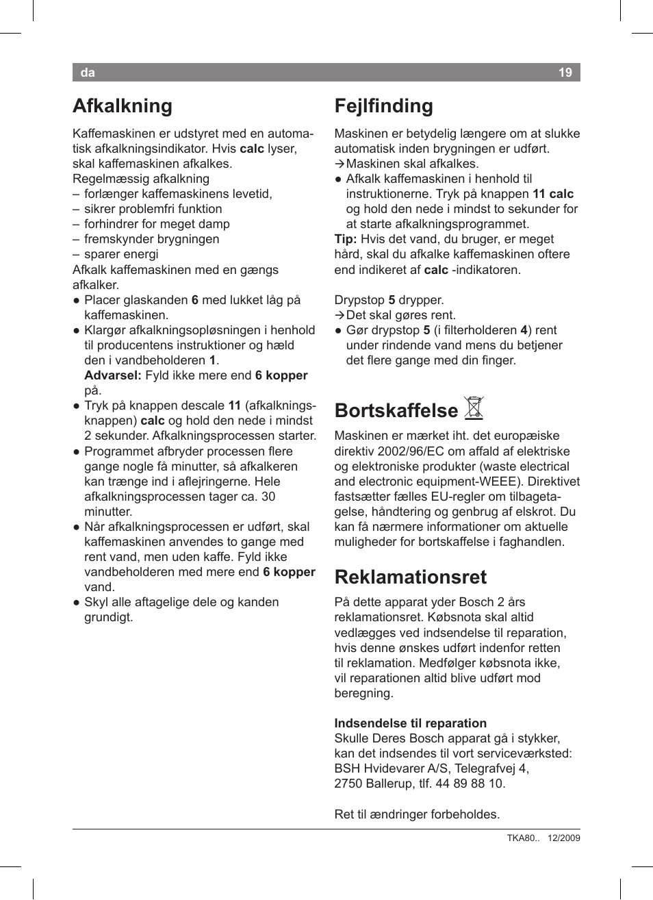 Afkalkning, Fejlfinding, Bortskaffelse | Reklamationsret | Bosch TKA8011 User Manual | Page 21 / 70