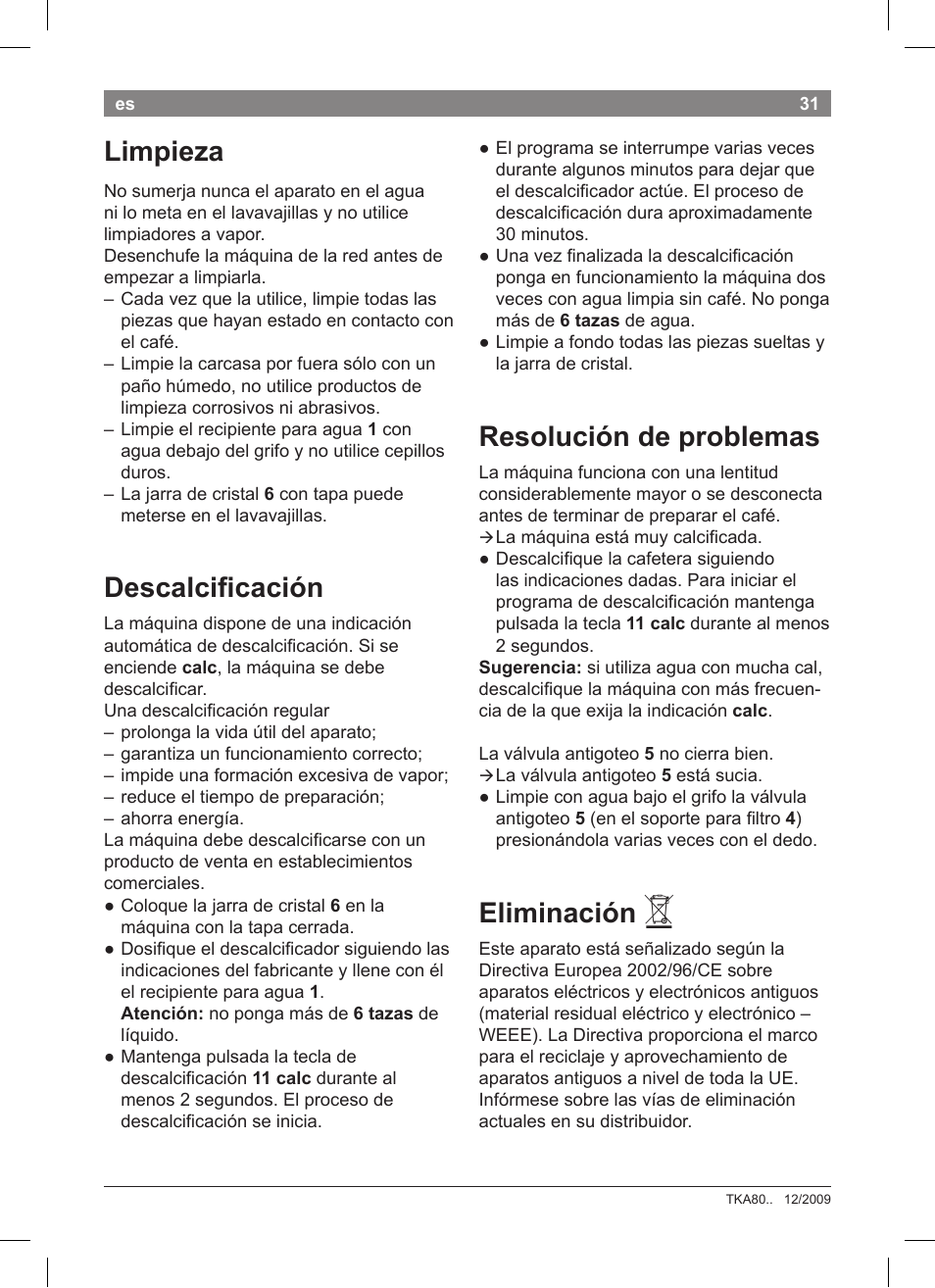 Limpieza, Descalcificación, Resolución de problemas | Eliminación | Bosch TKA8011 User Manual | Page 33 / 70