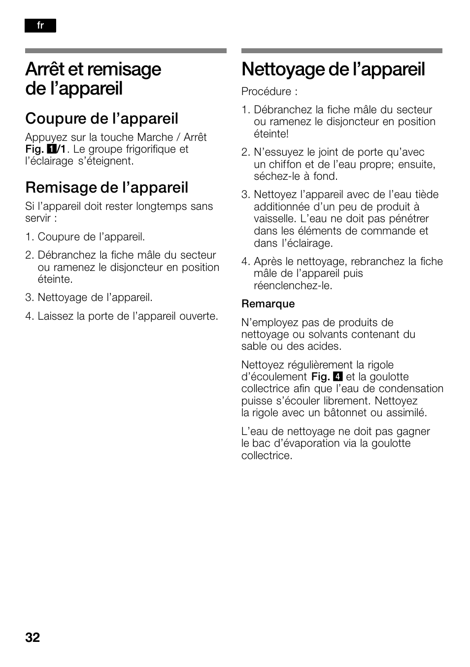Arrêt et remisage de l'appareil, Nettoyage de l'appareil, Arrêt et remisage de l’appareil | Nettoyage de l’appareil, Coupure de l’appareil, Remisage de l’appareil | Bosch KSW30V80 Cave à vin de conservation Confort User Manual | Page 32 / 62