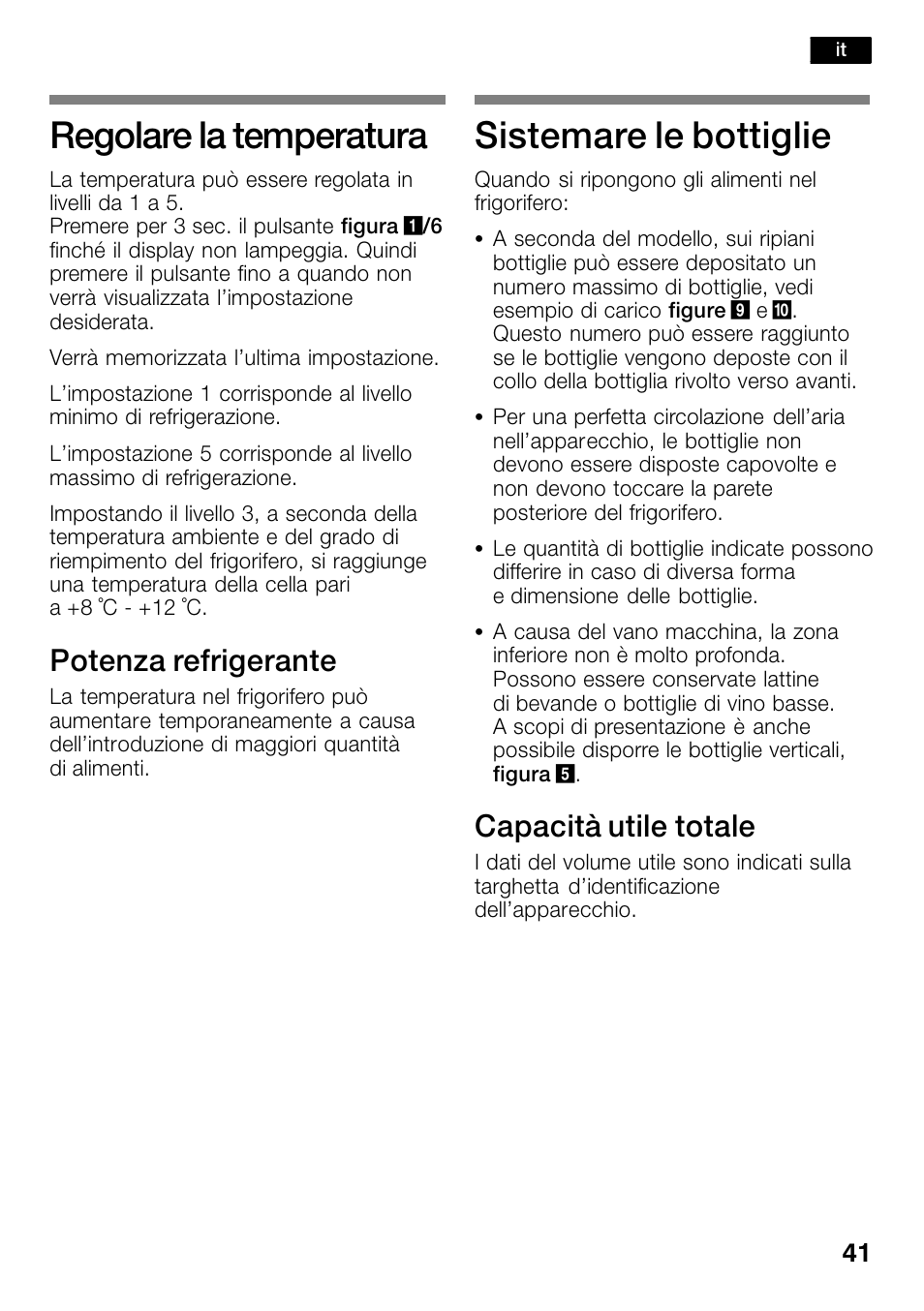 Regolare la temperatura, Sistemare le bottiglie, Potenza refrigerante | Capacità utile totale | Bosch KSW30V80 Cave à vin de conservation Confort User Manual | Page 41 / 62