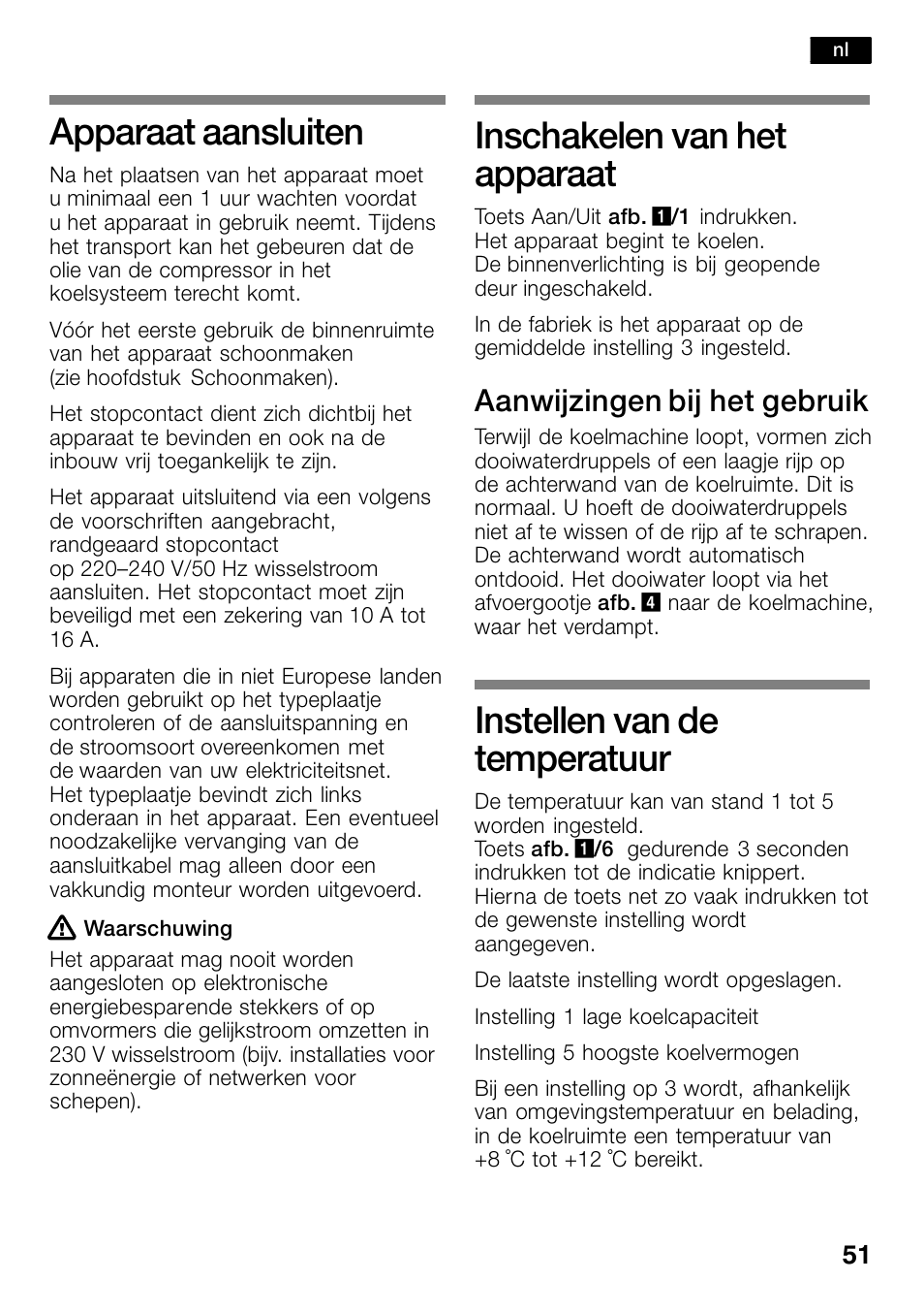 Apparaat aansluiten, Inschakelen van het apparaat, Instellen van de temperatuur | Aanwijzingen bij het gebruik | Bosch KSW30V80 Cave à vin de conservation Confort User Manual | Page 51 / 62