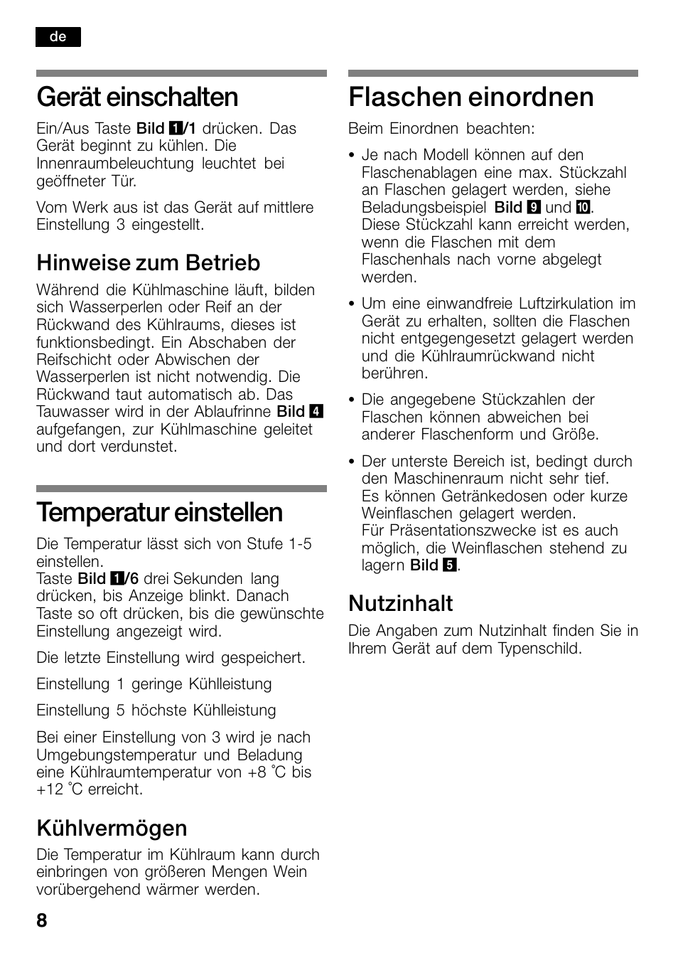 Gerät einschalten, Temperatur einstellen, Flaschen einordnen | Hinweise zum betrieb, Kühlvermögen, Nutzinhalt | Bosch KSW30V80 Cave à vin de conservation Confort User Manual | Page 8 / 62