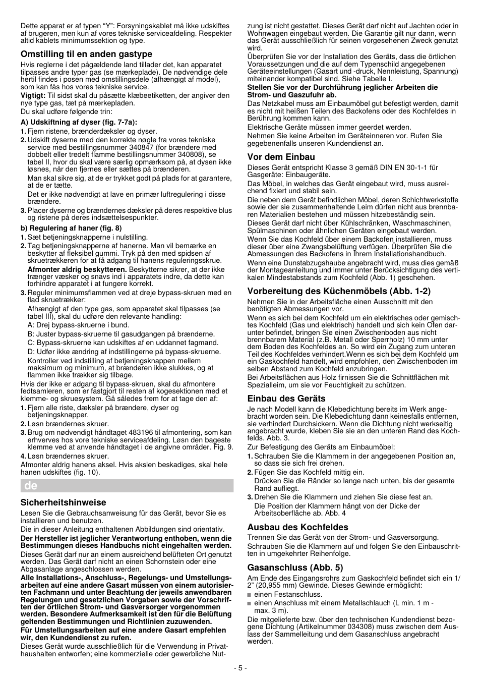 Omstilling til en anden gastype, Sicherheitshinweise, Vor dem einbau | Vorbereitung des küchenmöbels (abb. 1-2), Einbau des geräts, Ausbau des kochfeldes, Gasanschluss (abb. 5) | Bosch PCP615B80E Piano cottura 60 cm. inox-griglie smalt. acciaio inox User Manual | Page 5 / 25
