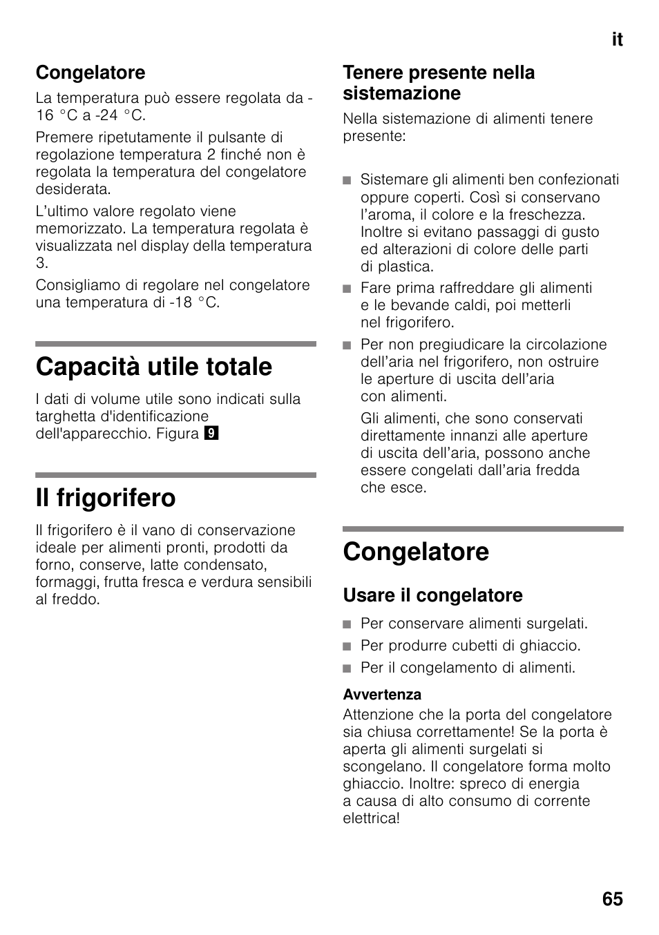 Congelatore, Capacità utile totale, Il frigorifero | Tenere presente nella sistemazione, Usare il congelatore, Capacità utile totale il frigorifero, It 65 congelatore | Bosch KDN32X45 Réfrigérateur-congélateur 2 portes Confort User Manual | Page 65 / 95