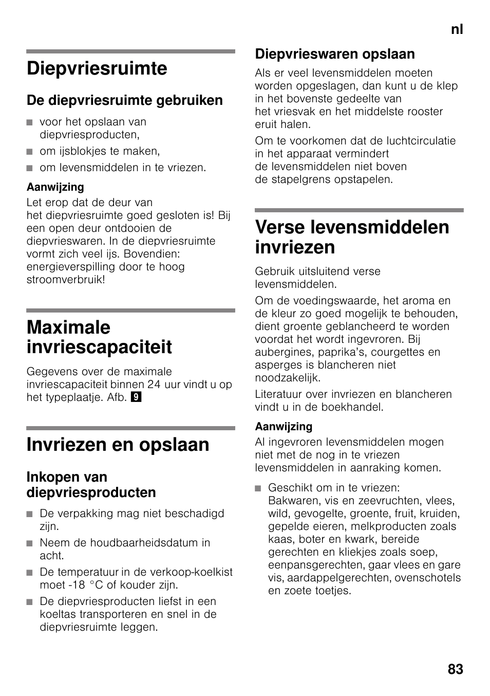 Diepvriesruimte, De diepvriesruimte gebruiken, Maximale invriescapaciteit | Invriezen en opslaan, Inkopen van diepvriesproducten, Diepvrieswaren opslaan, Verse levensmiddelen invriezen, Nl 83 | Bosch KDN32X45 Réfrigérateur-congélateur 2 portes Confort User Manual | Page 83 / 95