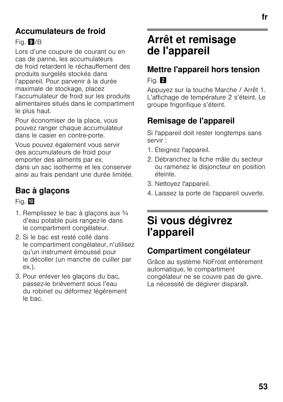 Accumulateurs de froid, Bac à glaçons, Arrêt et remisage de l'appareil | Mettre l'appareil hors tension, Remisage de l'appareil, Si vous dégivrez l'appareil, Compartiment congélateur, Fr 53 accumulateurs de froid | Bosch GSN33VW30 User Manual | Page 53 / 98