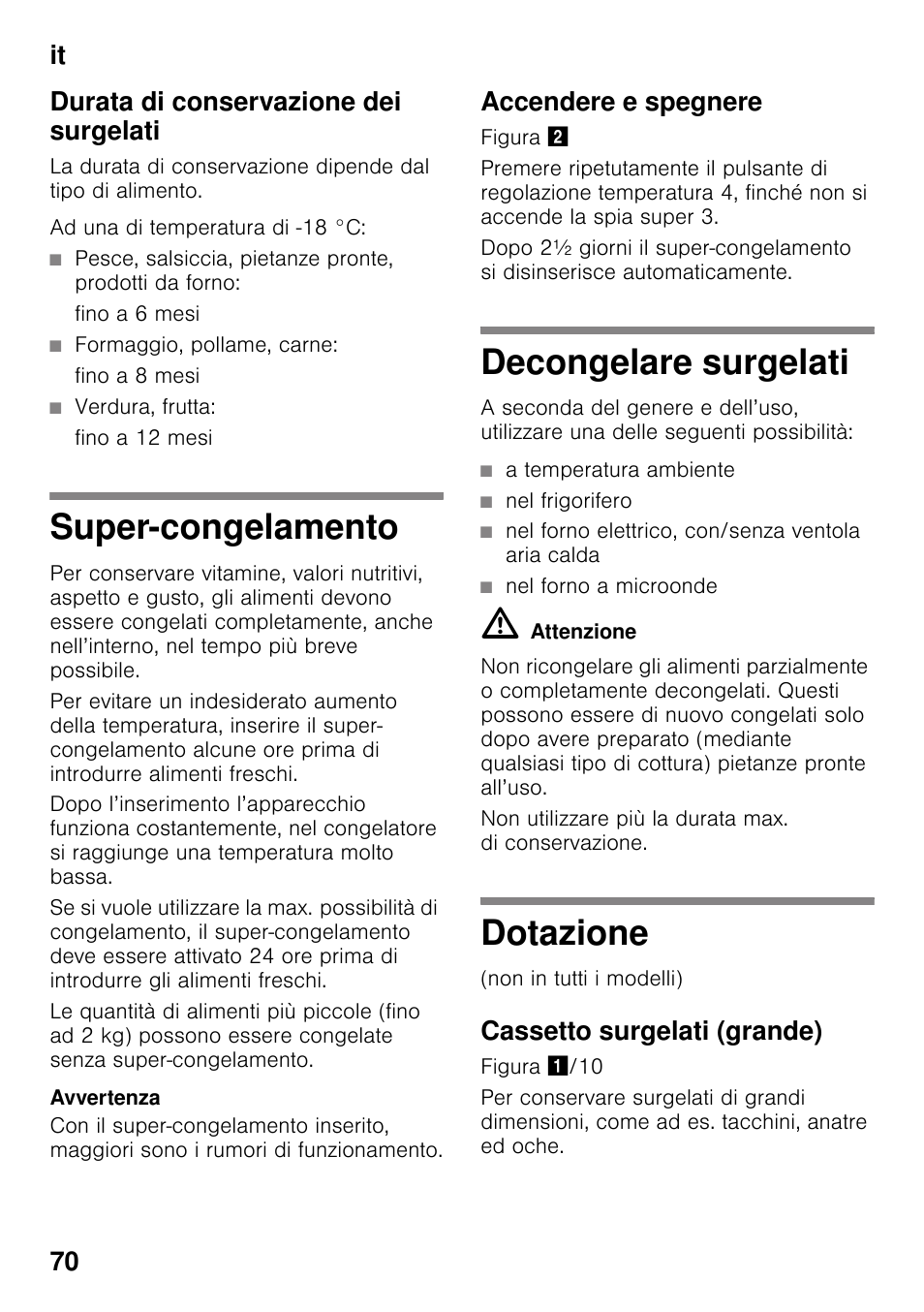 Durata di conservazione dei surgelati, Super-congelamento, Accendere e spegnere | Decongelare surgelati, Dotazione, Cassetto surgelati (grande), Super-congelamento decongelare surgelati dotazione, It 70 durata di conservazione dei surgelati | Bosch GSN33VW30 User Manual | Page 70 / 98