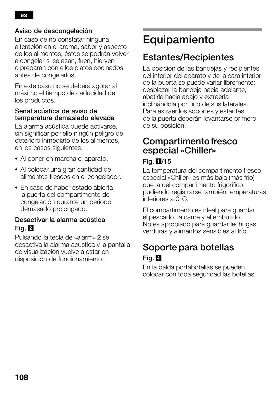 Equipamiento, Estantes/recipientes, Compartimento fresco especial «chiller | Soporte para botellas | Bosch KGN36SM30 Réfrigérateur-congélateur combiné Premium Luxe User Manual | Page 108 / 143