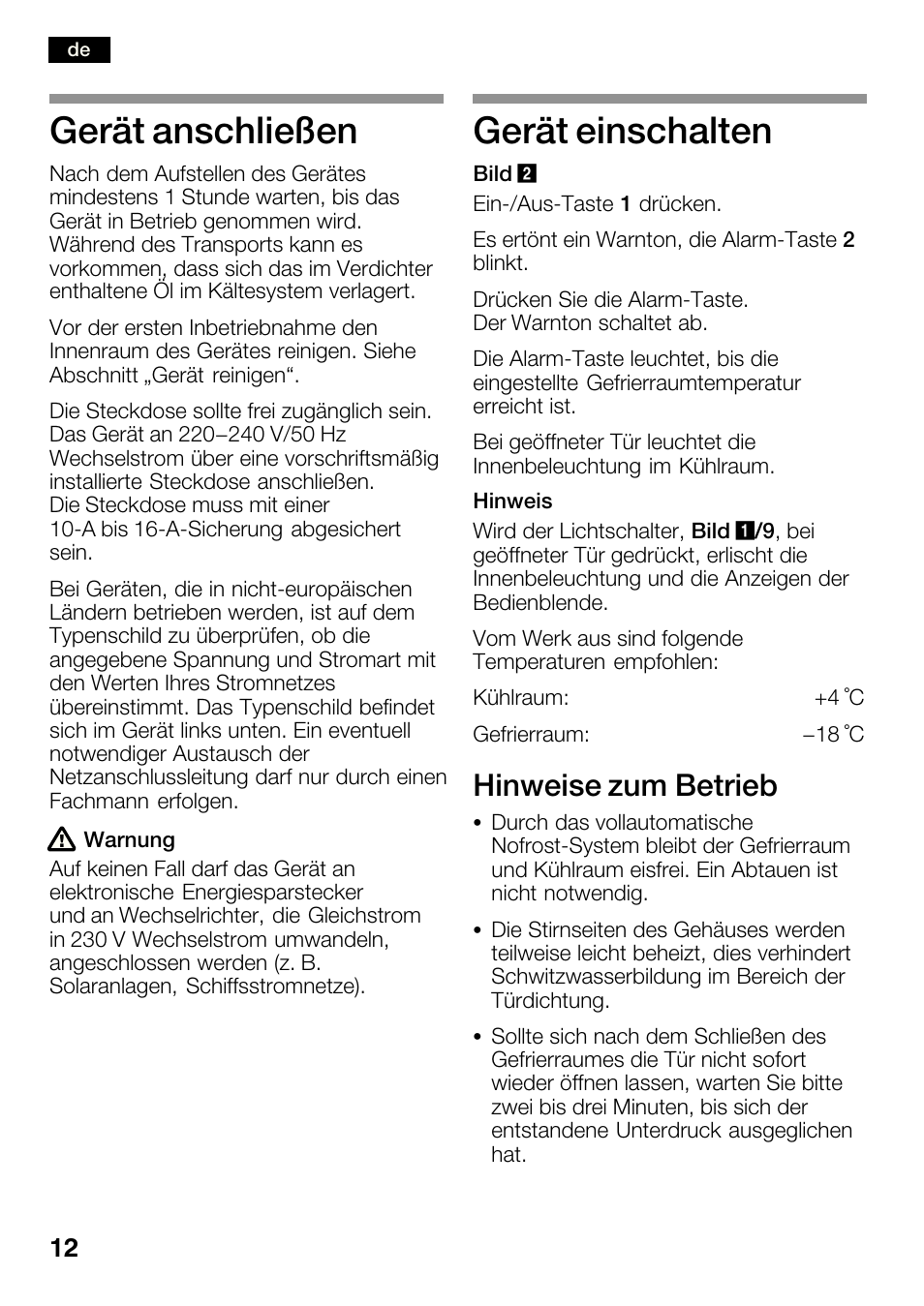 Gerät anschließen, Gerät einschalten, Hinweise zum betrieb | Bosch KGN36SM30 Réfrigérateur-congélateur combiné Premium Luxe User Manual | Page 12 / 143