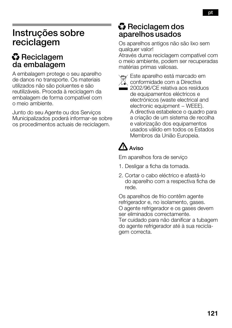 Instruções sobre reciclagem, Xreciclagem da embalagem, Xreciclagem dos aparelhos usados | Bosch KGN36SM30 Réfrigérateur-congélateur combiné Premium Luxe User Manual | Page 121 / 143