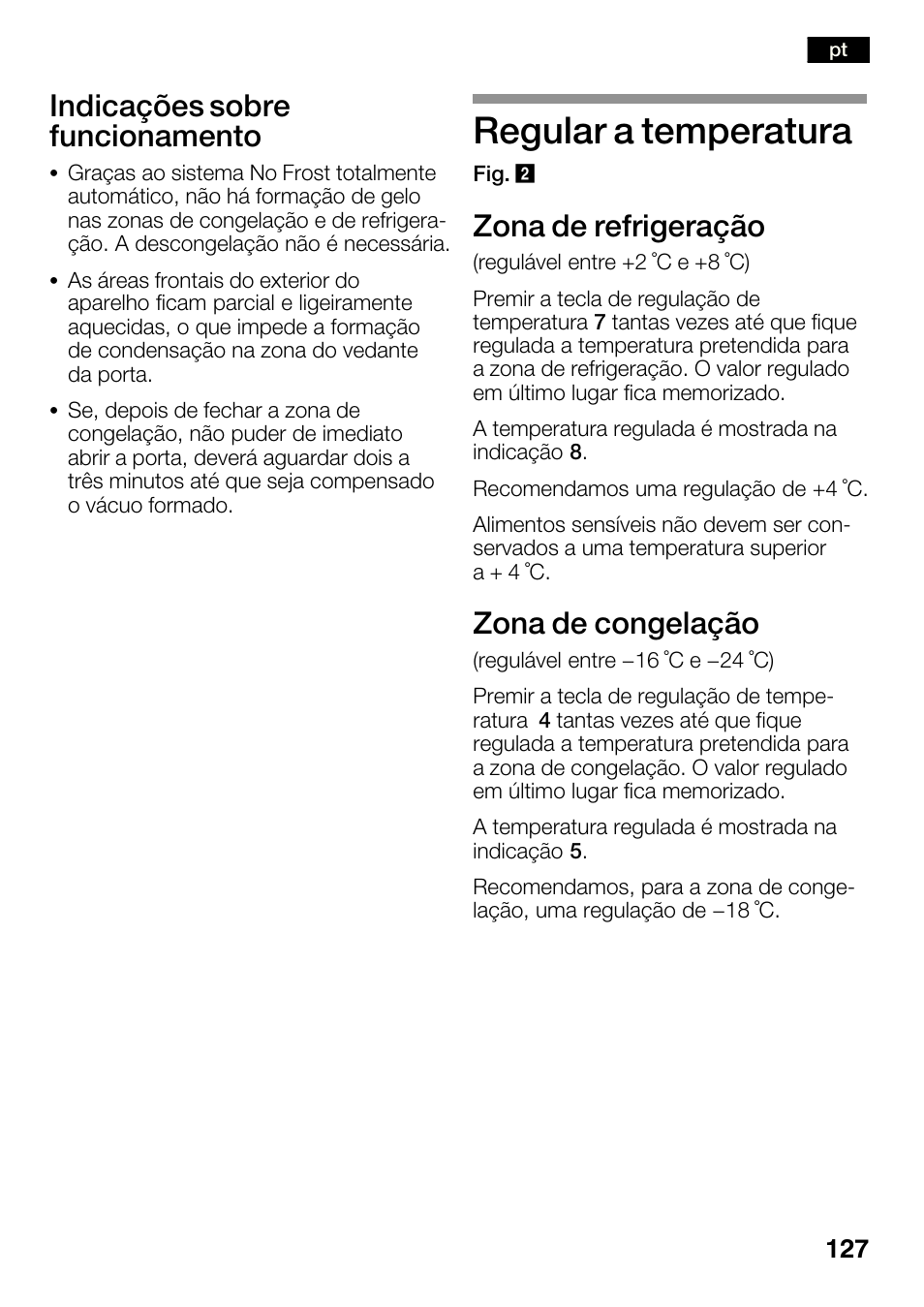 Regular a temperatura, Indicações sobre funcionamento, Zona de refrigeração | Zona de congelação | Bosch KGN36SM30 Réfrigérateur-congélateur combiné Premium Luxe User Manual | Page 127 / 143