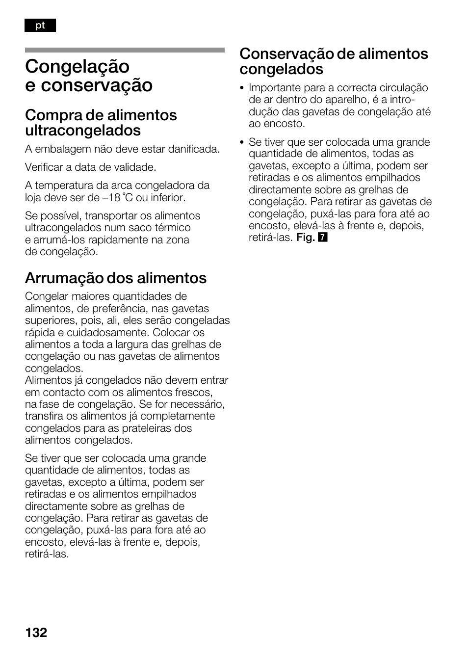 Congelação e conservação, Compra de alimentos ultracongelados, Arrumação dos alimentos | Conservação de alimentos congelados | Bosch KGN36SM30 Réfrigérateur-congélateur combiné Premium Luxe User Manual | Page 132 / 143