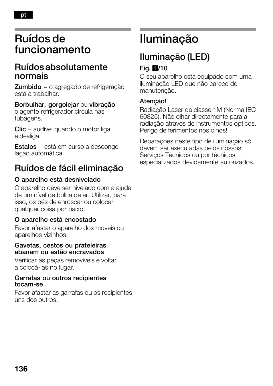 Iluminação, Ruídos de funcionamento, Ruídos absolutamente normais | Ruídos de fácil eliminação, Iluminação (led) | Bosch KGN36SM30 Réfrigérateur-congélateur combiné Premium Luxe User Manual | Page 136 / 143