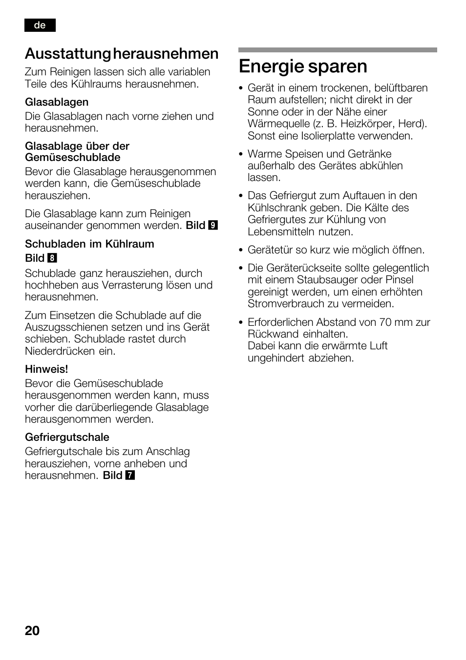 Energie sparen, Ausstattung herausnehmen | Bosch KGN36SM30 Réfrigérateur-congélateur combiné Premium Luxe User Manual | Page 20 / 143