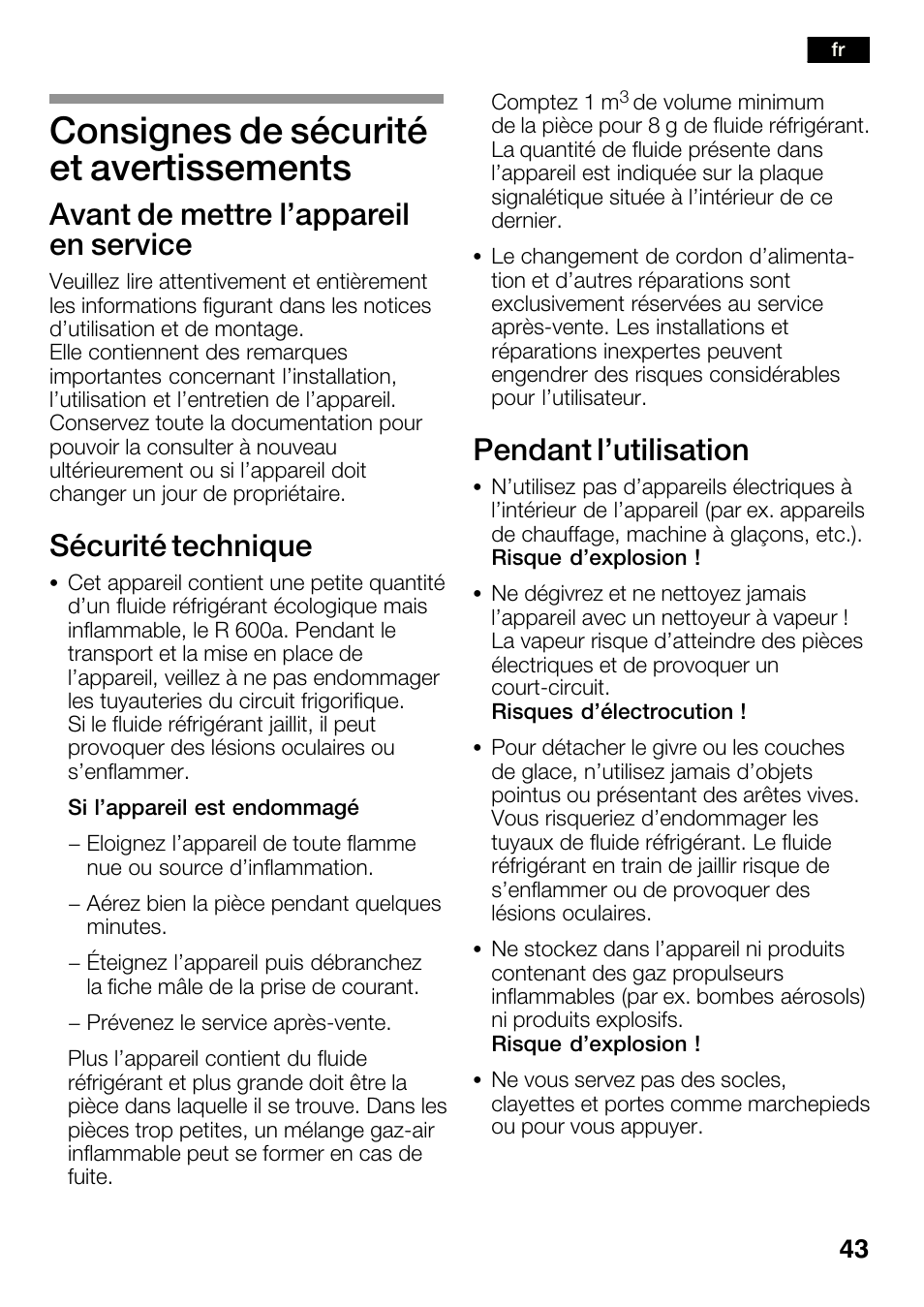 Consignes de sécurité et avertissements, Avant de mettre l'appareil en service, Sécurité technique | Pendant l'utilisation | Bosch KGN36SM30 Réfrigérateur-congélateur combiné Premium Luxe User Manual | Page 43 / 143