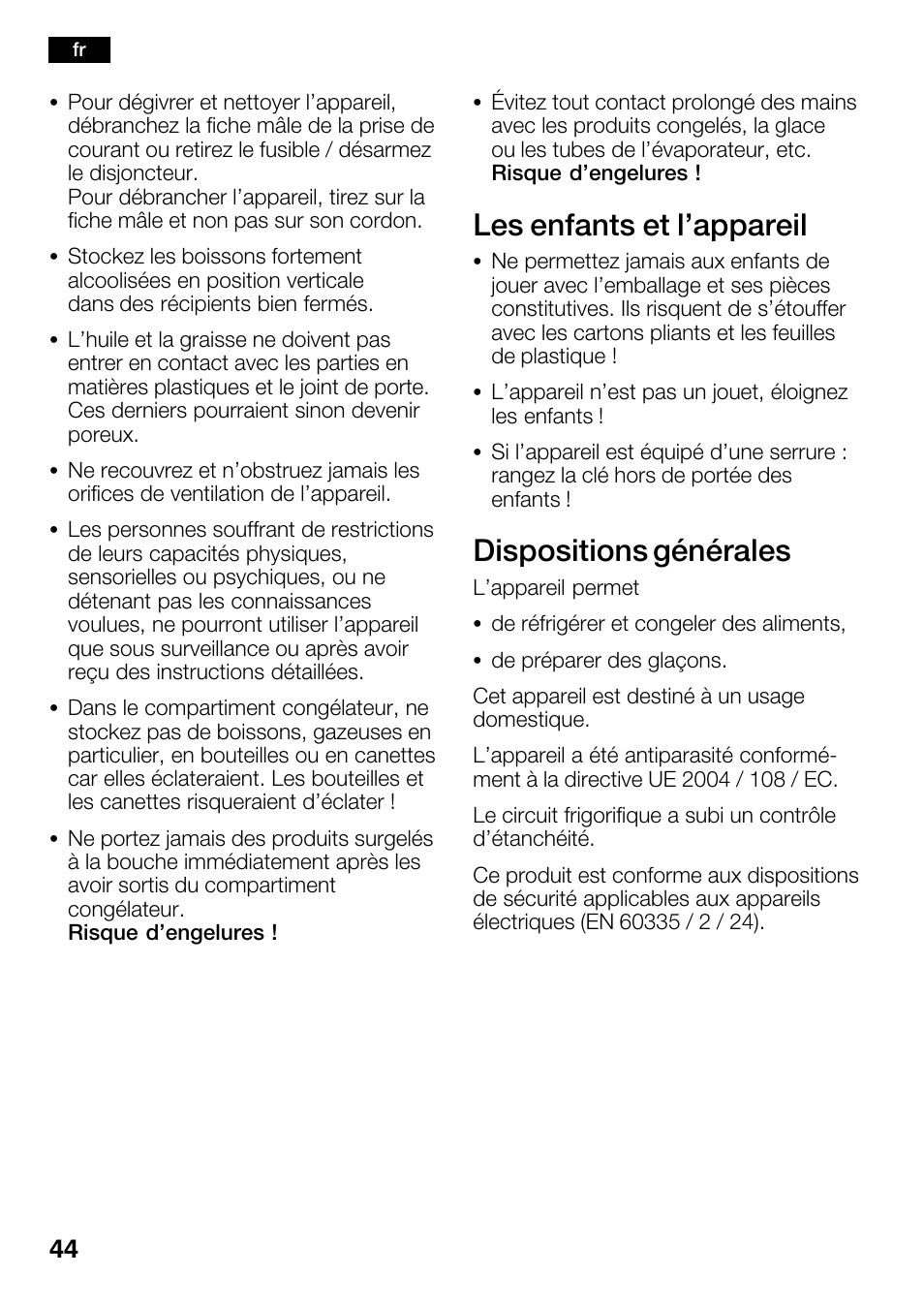 Les enfants et l'appareil, Dispositions générales | Bosch KGN36SM30 Réfrigérateur-congélateur combiné Premium Luxe User Manual | Page 44 / 143