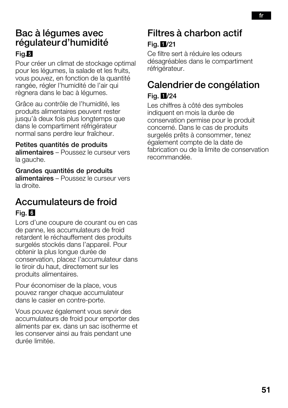 Bac à légumes avec régulateur d'humidité, Accumulateurs de froid, Filtres à charbon actif | Calendrier de congélation | Bosch KGN36SM30 Réfrigérateur-congélateur combiné Premium Luxe User Manual | Page 51 / 143