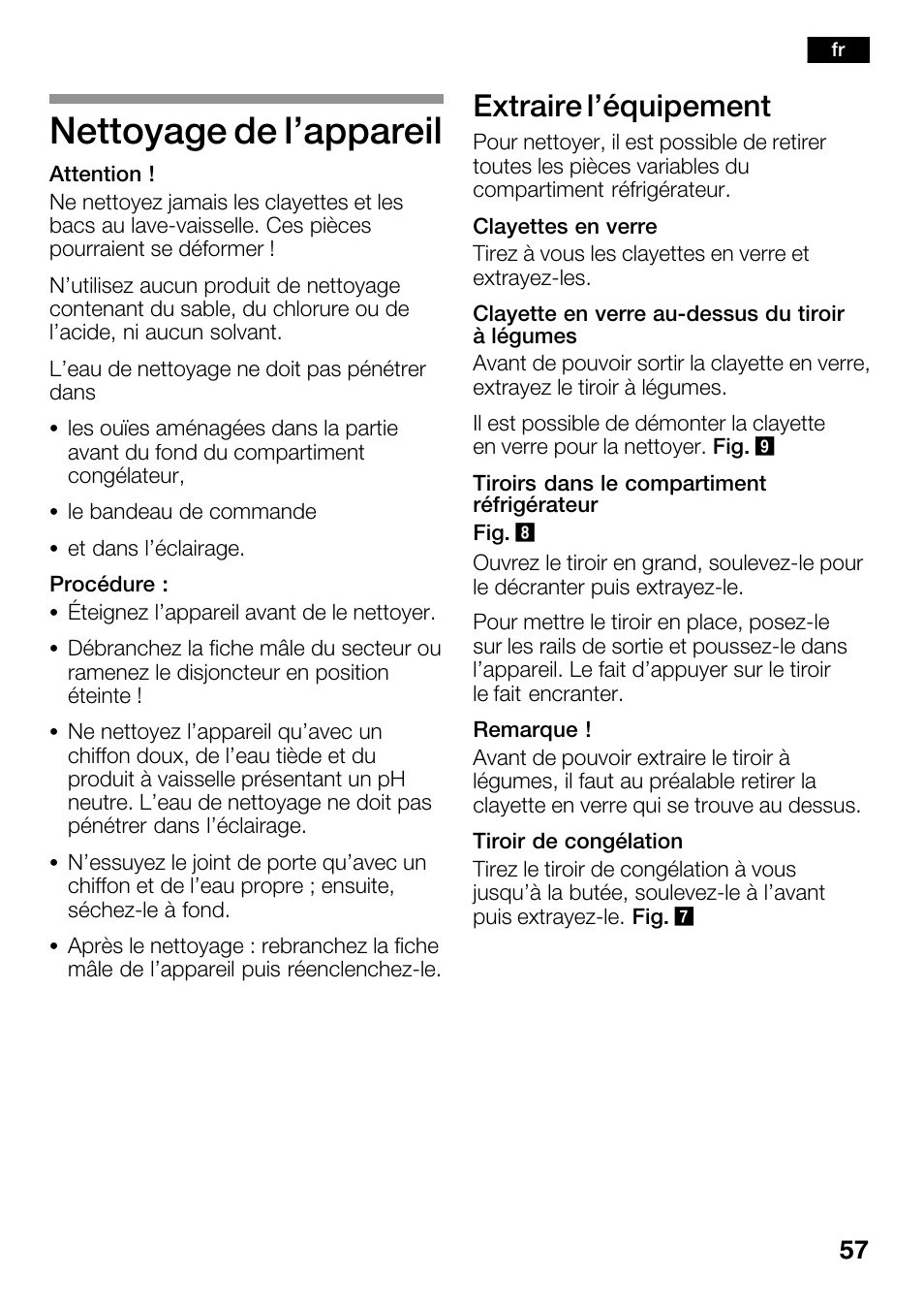 Nettoyage de l'appareil, Extraire l'équipement | Bosch KGN36SM30 Réfrigérateur-congélateur combiné Premium Luxe User Manual | Page 57 / 143
