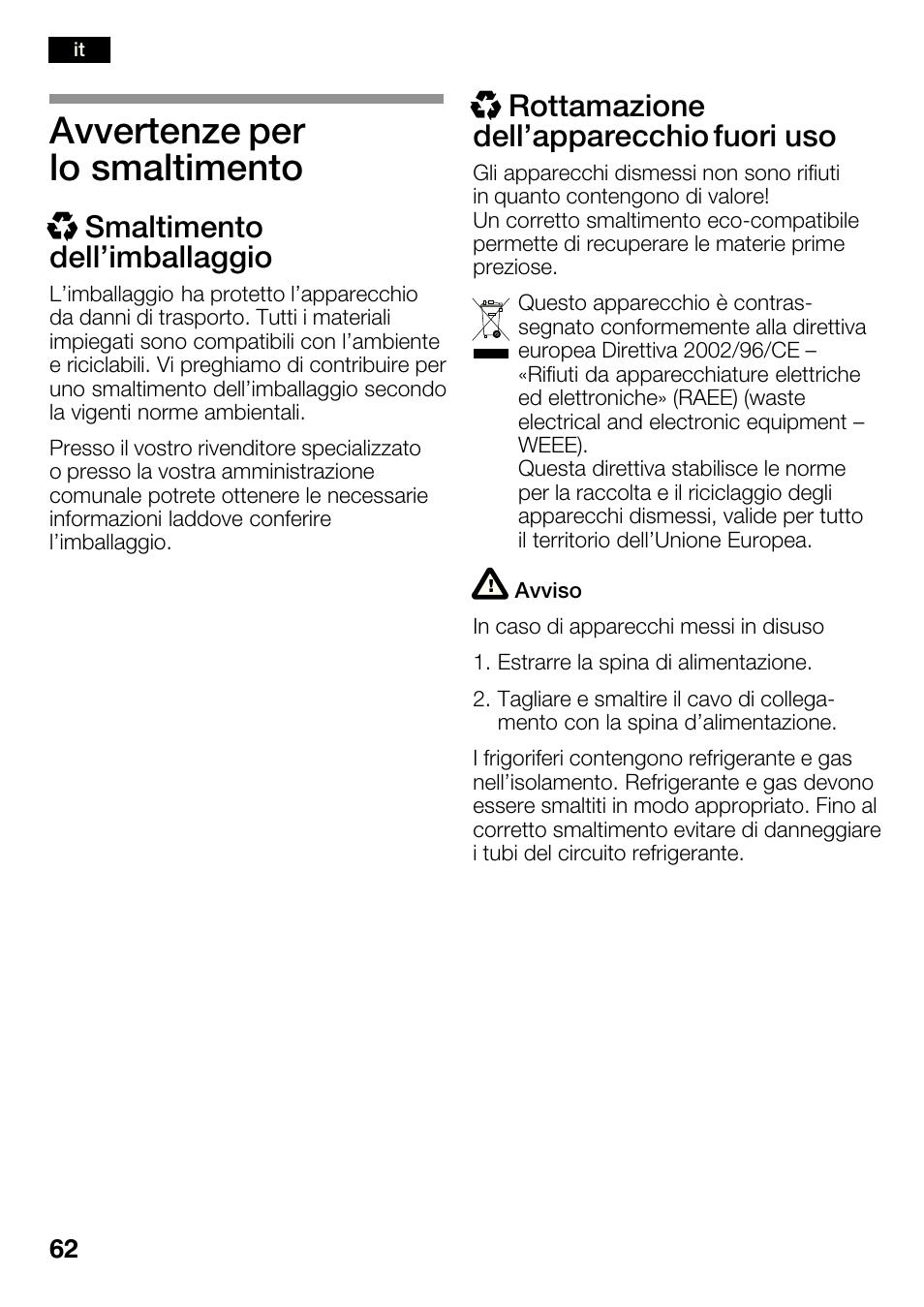 Avvertenze per lo smaltimento, Xsmaltimento dell'imballaggio, Xrottamazione dell'apparecchio fuori uso | Bosch KGN36SM30 Réfrigérateur-congélateur combiné Premium Luxe User Manual | Page 62 / 143