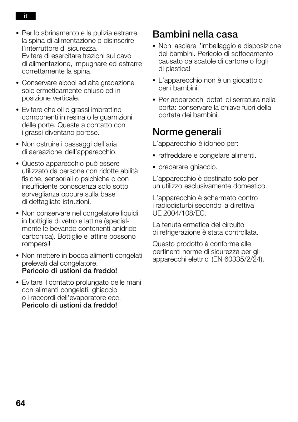 Bambini nella casa, Norme generali | Bosch KGN36SM30 Réfrigérateur-congélateur combiné Premium Luxe User Manual | Page 64 / 143