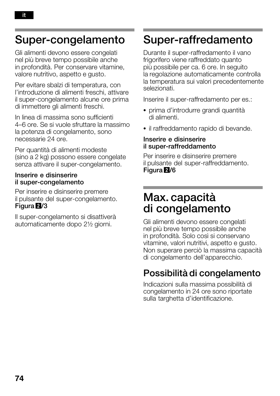 Superćcongelamento, Superćraffredamento, Max. capacità di congelamento | Possibilità di congelamento | Bosch KGN36SM30 Réfrigérateur-congélateur combiné Premium Luxe User Manual | Page 74 / 143