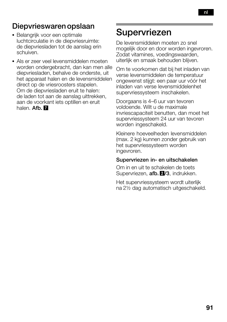 Supervriezen, Diepvrieswaren opslaan | Bosch KGN36SM30 Réfrigérateur-congélateur combiné Premium Luxe User Manual | Page 91 / 143
