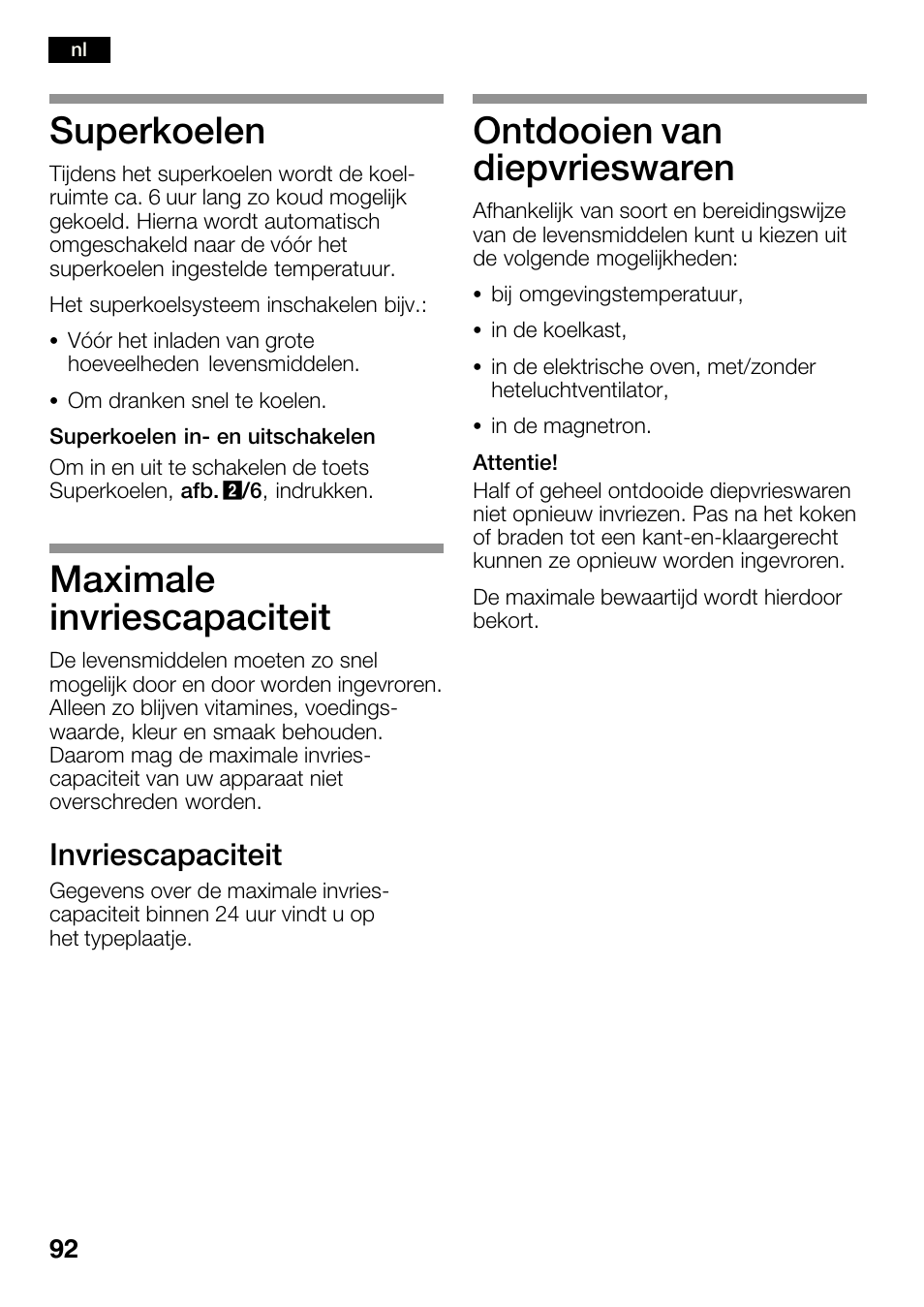 Superkoelen, Maximale invriescapaciteit, Ontdooien van diepvrieswaren | Invriescapaciteit | Bosch KGN36SM30 Réfrigérateur-congélateur combiné Premium Luxe User Manual | Page 92 / 143