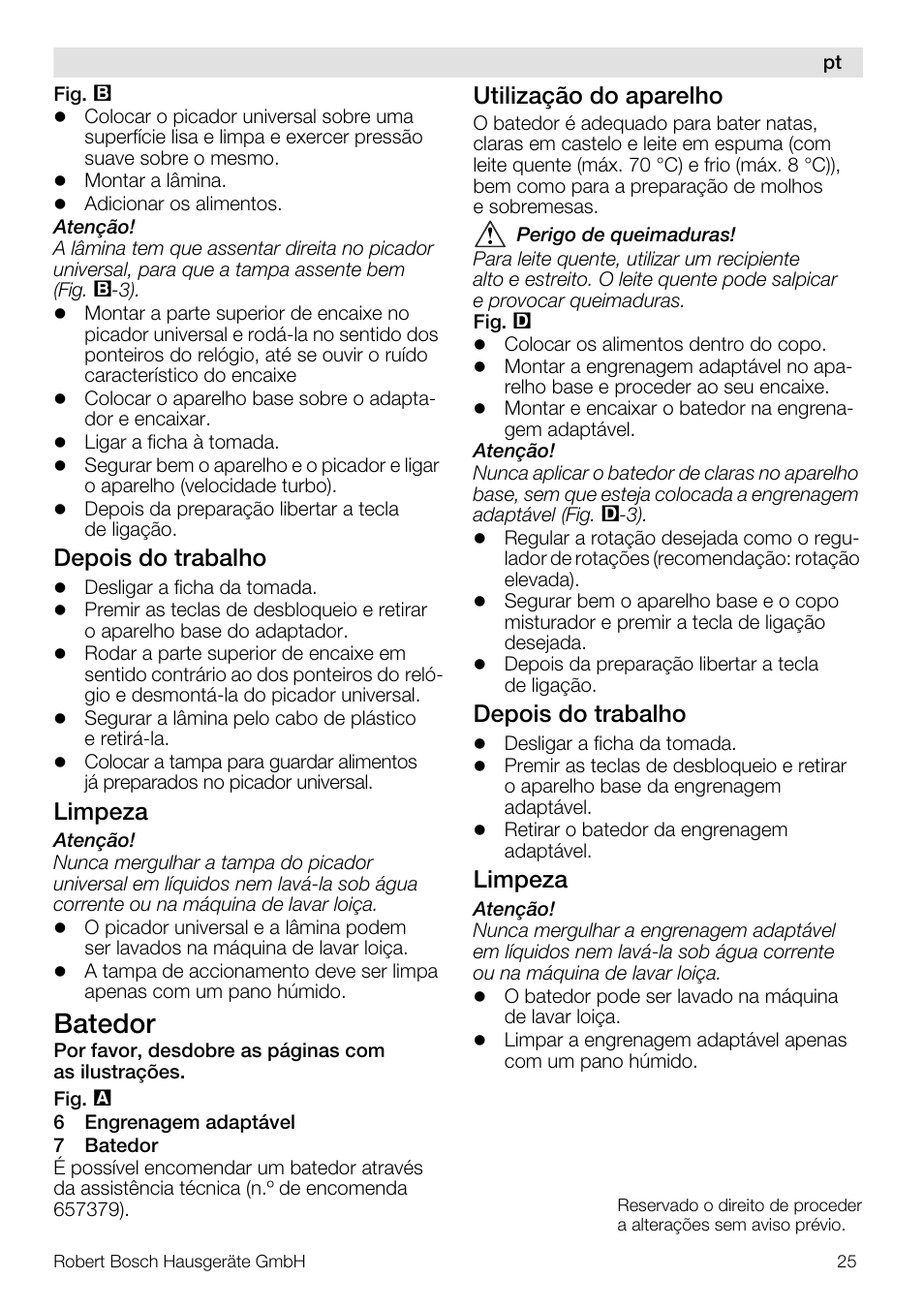 Batedor, Depois do trabalho, Limpeza | Utilização do aparelho | Bosch MSM66150 Mixeur plongeant blanc gris User Manual | Page 25 / 48