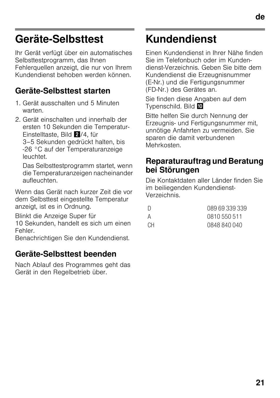 Geräte-selbsttest, Geräte-selbsttest starten, Geräte-selbsttest beenden | Kundendienst, Reparaturauftrag und beratung bei störungen, Geräte-selbsttest kundendienst, De 21 | Bosch GSV33VW30 Congélateur armoire Confort User Manual | Page 21 / 94