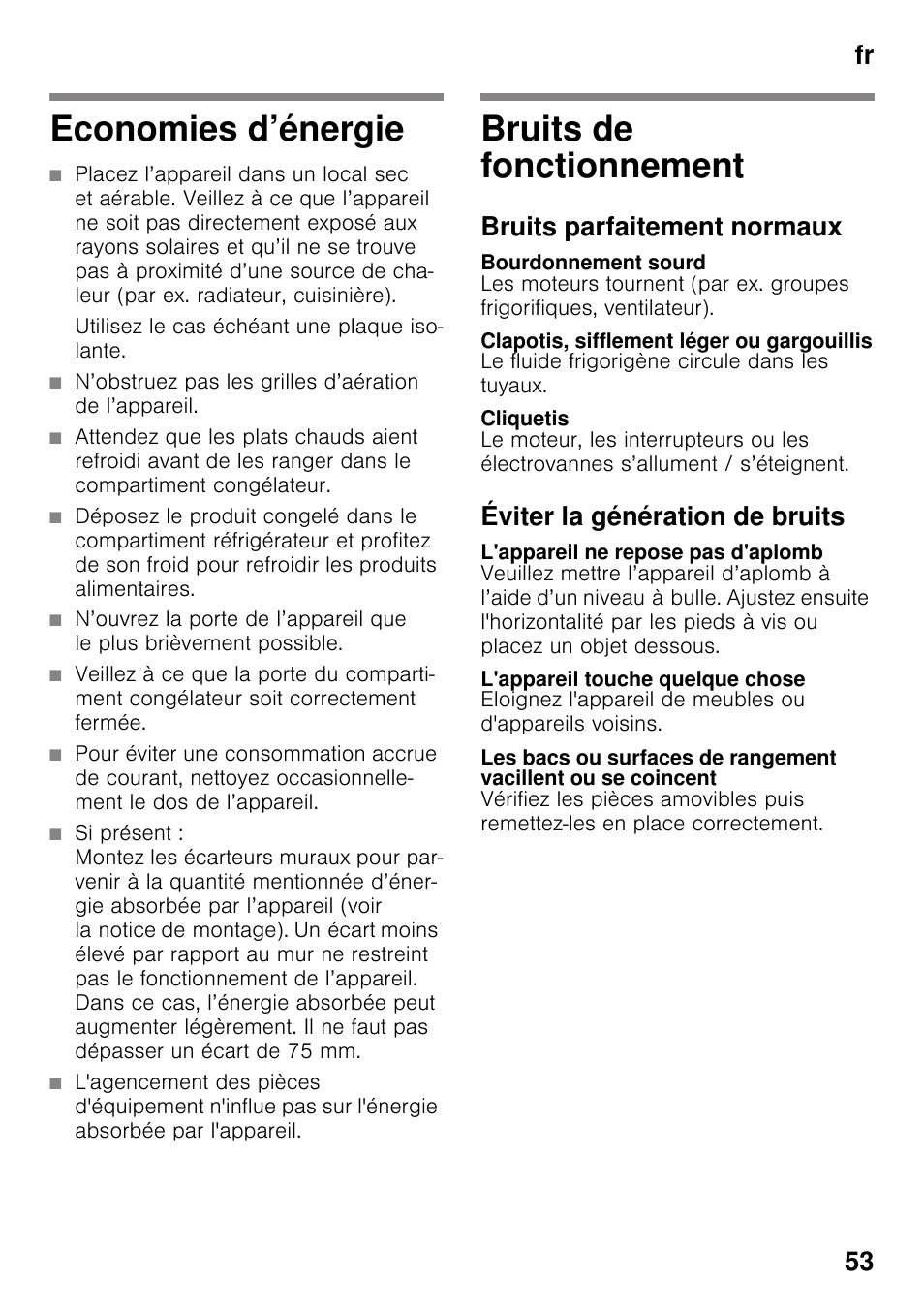 Economies d’énergie, Bruits de fonctionnement, Bruits parfaitement normaux | Bourdonnement sourd, Clapotis, sifflement léger ou gargouillis, Cliquetis, Éviter la génération de bruits, L'appareil ne repose pas d'aplomb, L'appareil touche quelque chose, Economies d’énergie bruits de fonctionnement | Bosch GSV33VW30 Congélateur armoire Confort User Manual | Page 53 / 94