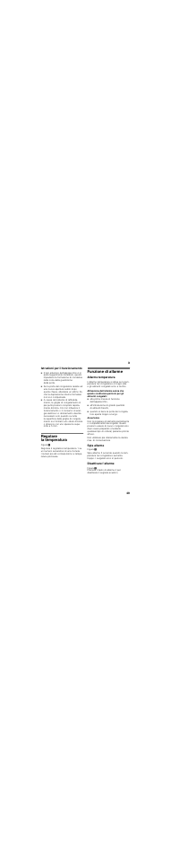 Istruzioni per il funzionamento, Regolare la temperatura, Funzione di allarme | Allarme temperatura, Alla prima messa in funzione dell’apparecchio, Spia allarme, Disattivare l’allarme | Bosch GUD15A50 Congélateur intégrable Premium Fixation de porte à pantographe User Manual | Page 49 / 73
