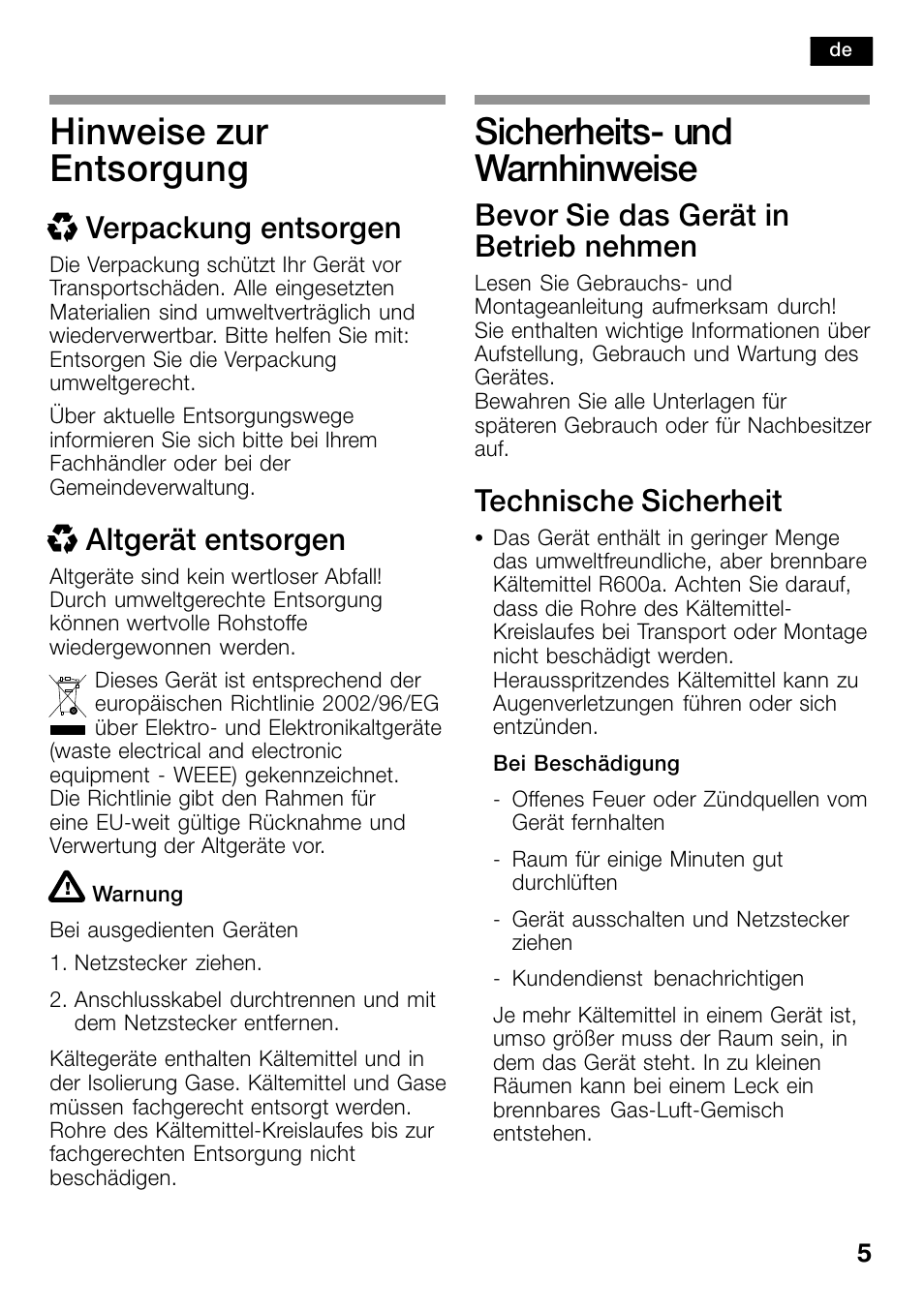 Hinweise zur entsorgung, Sicherheits- und warnhinweise, Xverpackung entsorgen | Xaltgerät entsorgen, Bevor sie das gerät in betrieb nehmen, Technische sicherheit | Bosch KSW38940 Cave à vin de vieillissement Premium Luxe User Manual | Page 5 / 74