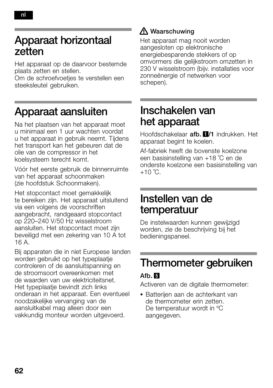 Apparaat horizontaal zetten, Apparaat aansluiten, Inschakelen van het apparaat | Instellen van de temperatuur, Thermometer gebruiken | Bosch KSW38940 Cave à vin de vieillissement Premium Luxe User Manual | Page 62 / 74