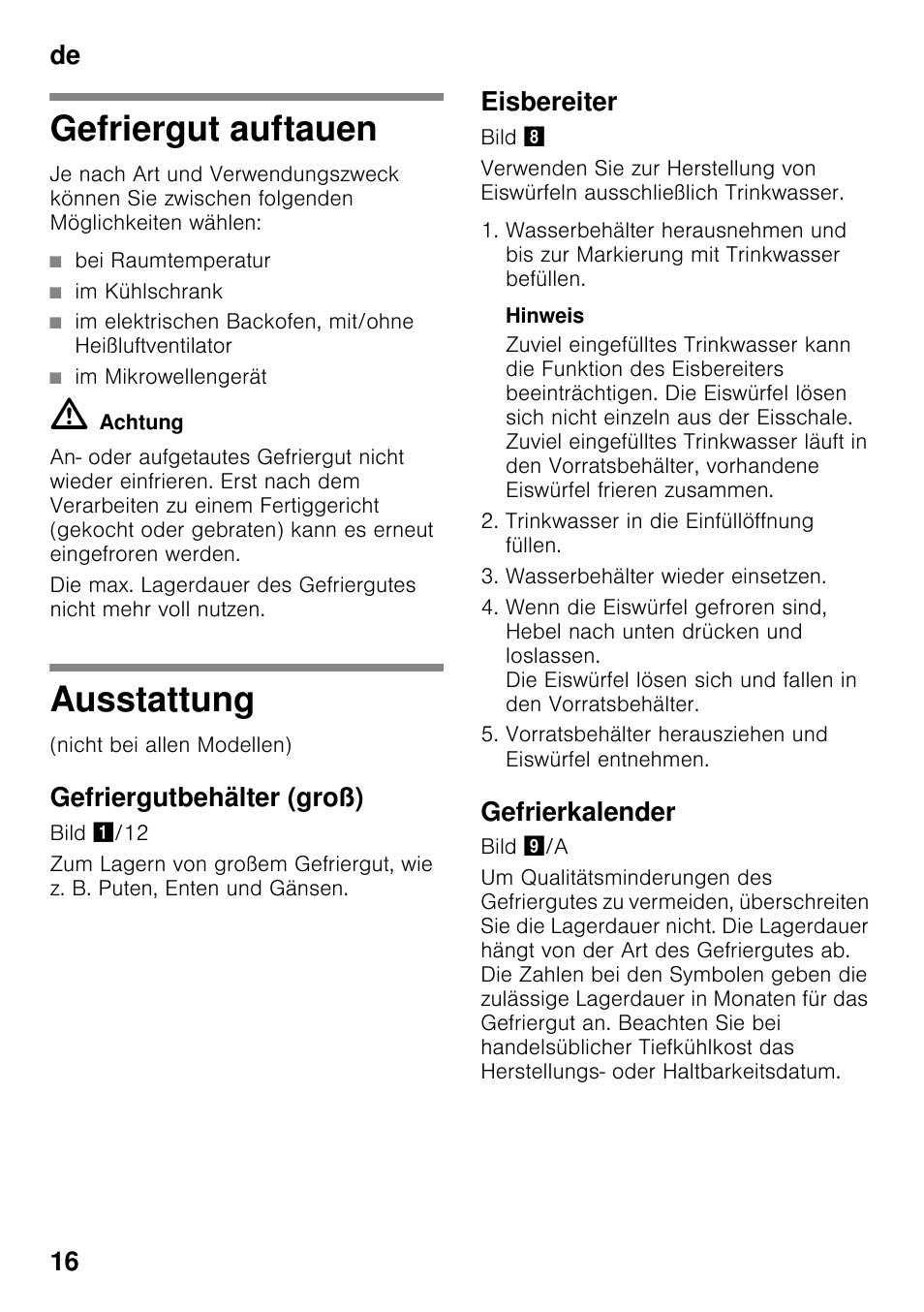Gefriergut auftauen, Ausstattung, Gefriergutbehälter (groß) | Eisbereiter, Gefrierkalender, Gefriergut auftauen ausstattung, De 16 | Bosch GSN33VW30 User Manual | Page 16 / 96