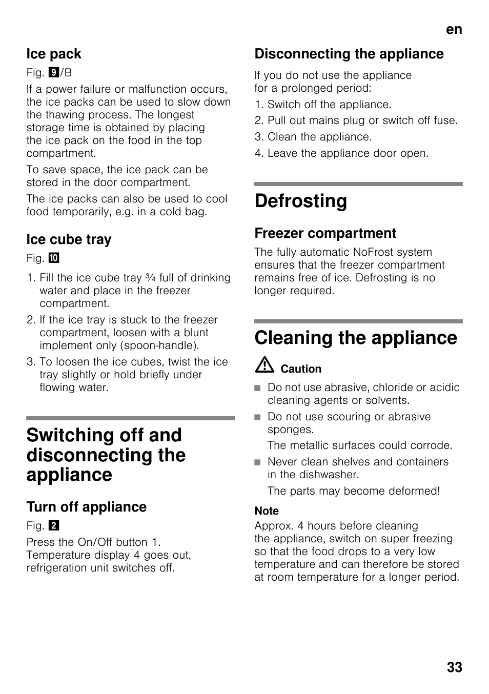 Ice pack, Ice cube tray, Switching off and disconnecting the appliance | Turn off appliance, Disconnecting the appliance, Defrosting, Freezer compartment, Cleaning the appliance, The appliance defrosting cleaning the appliance, En 33 ice pack | Bosch GSN33VW30 User Manual | Page 33 / 96