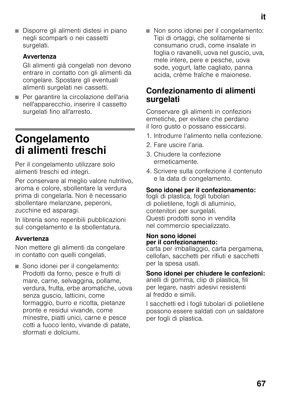 Congelamento di alimenti freschi, Confezionamento di alimenti surgelati, Sono idonei per il confezionamento | Non sono idonei per il confezionamento, Sono idonei per chiudere le confezioni, It 67 | Bosch GSN33VW30 User Manual | Page 67 / 96
