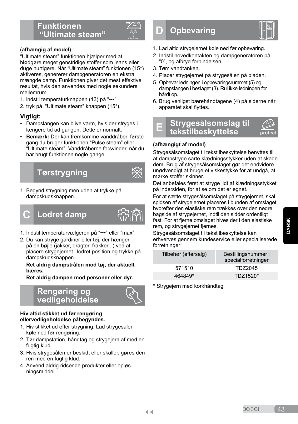 Funktionen “ultimate steam, Tørstrygning, C lodret damp | Rengøring og vedligeholdelse, D opbevaring, E strygesålsomslag til tekstilbeskyttelse, Lodret damp, Opbevaring, Strygesålsomslag til tekstilbeskyttelse | Bosch TDS2011 User Manual | Page 43 / 136